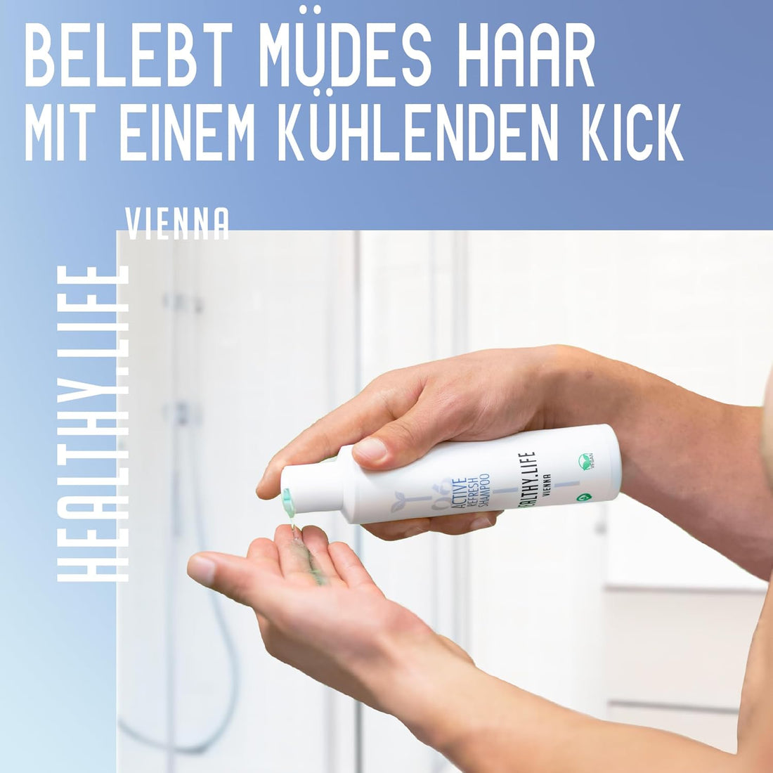 HEALTHY.LIFE VIENNA Active Refresh Shampoo 200ml mit Koffein & Grünem Tee